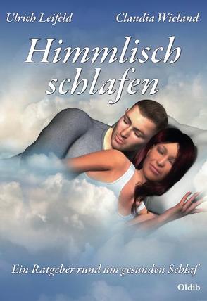 Himmlisch schlafen von Leifeld,  Ulrich, Wieland,  Claudia