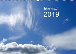 himmlisch (Wandkalender 2019 DIN A2 quer) von tinadefortunata