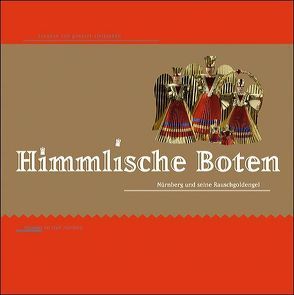 Himmlische Boten von Bernstein,  Udo, Goessel-Steinmann,  Susanne von, Richter,  Christiane, Schwarz,  Helmut, von Goessel-Steinmann,  Susanne