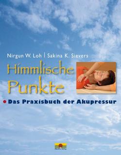 Himmlische Punkte von Loh,  Nirgun W., Sievers,  Sakina K.