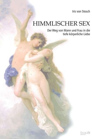 Himmlischer Sex von von Stosch,  Iris