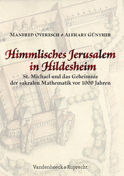 Himmlisches Jerusalem in Hildesheim von Günther,  Alfhart, Overesch,  Manfred