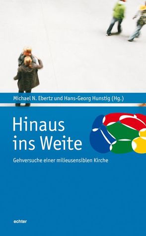 Hinaus ins Weite von Ebertz,  Michael N., Hunstig,  Hans G