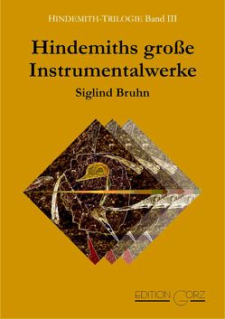 Hindemiths große Instrumentalwerke von Bruhn,  Siglind