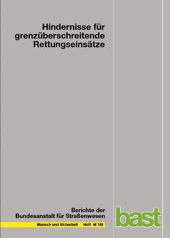 Hindernisse für grenzüberschrittene Rettungseinsätze von Gerigk,  M, Pohl-Meuthen,  U, Schäfer,  S