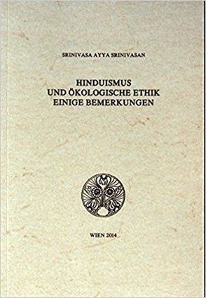 Hinduismus und ökologische Ethik von Srinivasan,  Srinivasa Ayya