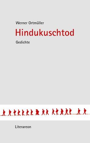 Hindukuschtod von Ortmüller,  Werner