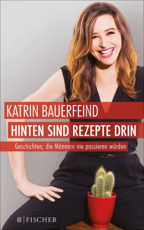 Hinten sind Rezepte drin von Bauerfeind,  Katrin