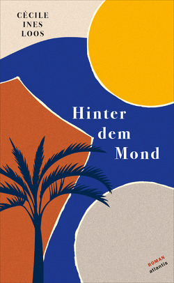 Hinter dem Mond von Burckhardt,  Renata, Loos,  Cécile Ines