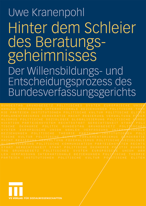 Hinter dem Schleier des Beratungsgeheimnisses von Kranenpohl,  Uwe