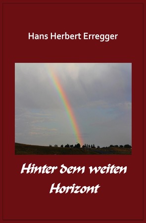 Hinter dem weiten Horizont von Erregger,  Hans-Herbert
