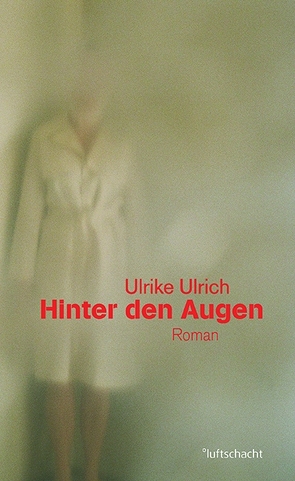 Hinter den Augen von Ulrich,  Ulrike