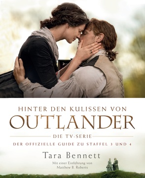 Hinter den Kulissen von Outlander: Die TV-Serie von Bennett,  Tara, Kern,  Claudia, Roberts,  Matthew B.