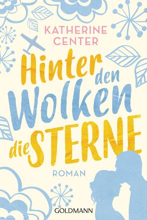 Hinter den Wolken die Sterne von Center,  Katherine, Hege,  Uta