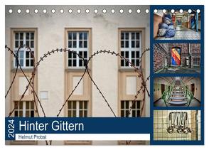 Hinter Gittern (Tischkalender 2024 DIN A5 quer), CALVENDO Monatskalender von Probst,  Helmut
