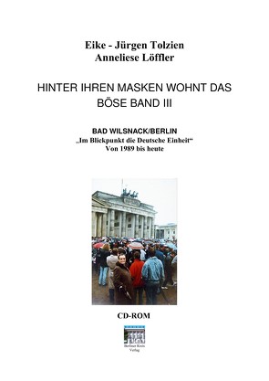 Hinter ihren Masken wohnt das Böse – Band 3 von Löffler,  Anneliese, Tolzien,  Eike-Jürgen