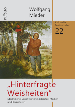 „Hinterfragte Weisheiten“ von Mieder,  Wolfgang