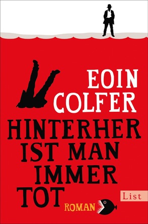 Hinterher ist man immer tot von Colfer,  Eoin, Lösch,  Conny