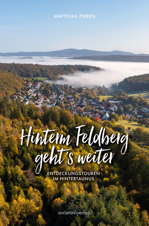 Hinterm Feldberg geht’s weiter von Pieren,  Matthias