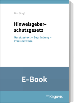 Hinweisgeberschutzgesetz (E-Book) von Pütz,  Lasse