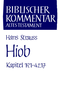 Hiob (Kapitel 19,1-42,17) von Herrmann,  Siegfried, Meinhold,  Arndt, Schmidt,  Werner H., Strauß,  Hans, Thiel,  Winfried, Wolff,  Hans Walter