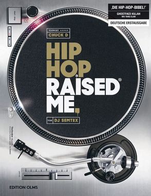 Hip Hop Raised Me von Semtex,  DJ, Truffel-Reiff,  Susen