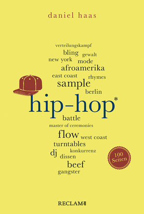 Hip-Hop. 100 Seiten von Haas,  Daniel