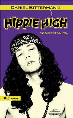 Hippie High von Bitterman,  Daniel