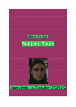 hippocamus.de / Subjekt-Raum von Hagl-Becker,  Elena Maria
