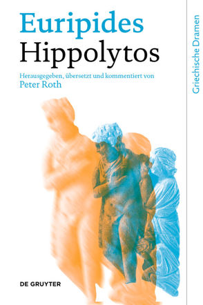 Hippolytos von Euripides, Roth,  Peter