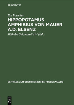 Hippopotamus amphibius von Mauer a.d. Elsenz von Salomon-Calvi,  Wilhelm, Voelcker,  Ilse