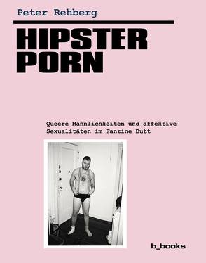 Hipster Porn von Rehberg,  Peter