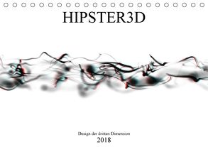 HIPSTER3D white – Design der dritten Dimension (Tischkalender 2018 DIN A5 quer) von Rieger,  Martin