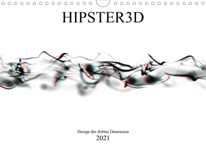 HIPSTER3D white – Design der dritten Dimension (Wandkalender 2021 DIN A4 quer) von Rieger,  Martin