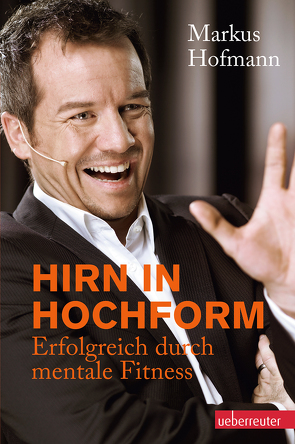 Hirn in Hochform von Hofmann,  Markus