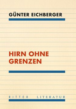 Hirn ohne Grenzen von Eichberger,  Günter