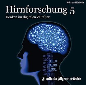 Hirnforschung 5 von Egerton,  Sofia, Frankfurter Allgemeine Archiv, Kästle,  Markus, Pessler,  Olaf