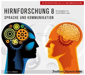 Hirnforschung 8 von Fella,  Birgitta, Müller-Jung,  Joachim, Trötscher,  Hans Peter