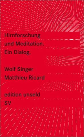 Hirnforschung und Meditation von Ricard,  Matthieu, Singer,  Wolf, Warmuth,  Susanne