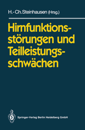 Hirnfunktionsstörungen und Teilleistungsschwächen von Steinhausen,  Hans-Christoph