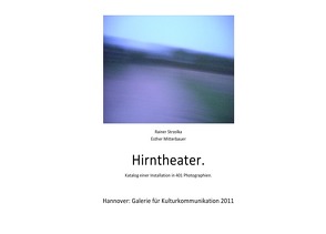 Hirntheater von Mitterbauer,  Esther, Strzolka,  Rainer
