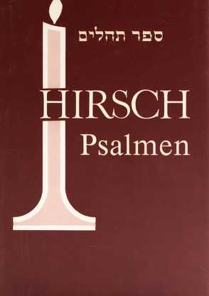 Hirsch Psalmen, Siddur und Chorew von Hirsch,  Rabbiner Samson Raphael