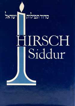 Hirsch Siddur – Siddur Tefilat Israel von Hirsch,  Samson R