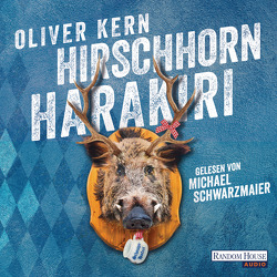 Hirschhornharakiri von Kern,  Oliver, Schwarzmaier,  Michael