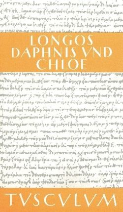 Hirtengeschichten von Daphnis und Chloe von Longos, Schönberger,  Otto