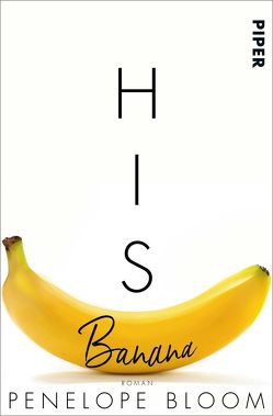 His Banana – Verbotene Früchte von Bloom,  Penelope, Lamatsch,  Vanessa