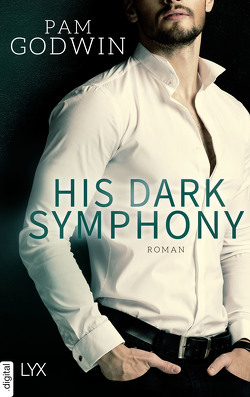 His Dark Symphony von Dorn-Ruhl,  Kristiana, Godwin,  Pam