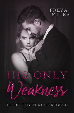 His only weakness von Miles,  Freya