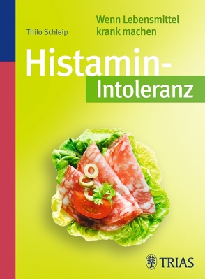 Histamin-Intoleranz von Schleip,  Thilo