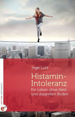 Histamin-Intoleranz von Lutz,  Inge